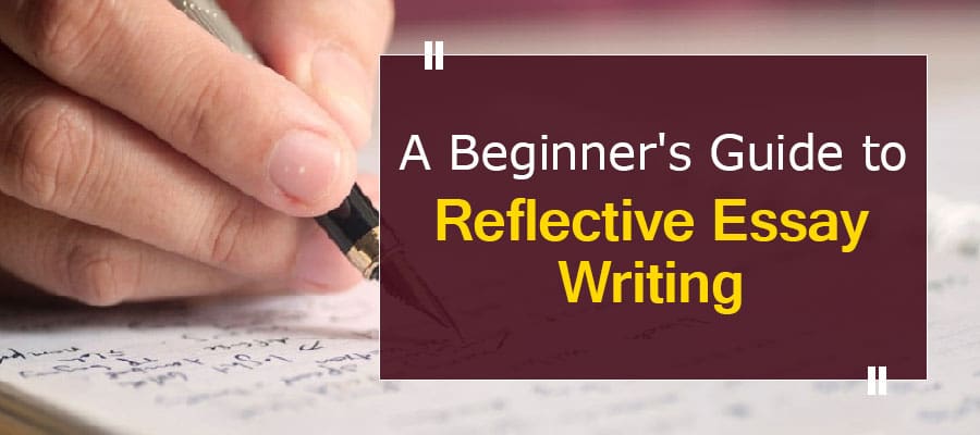 How to write a reflective essay